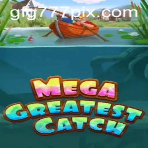 MegaGreatestCatch: Um Novo Fenômeno no Mundo dos Jogos