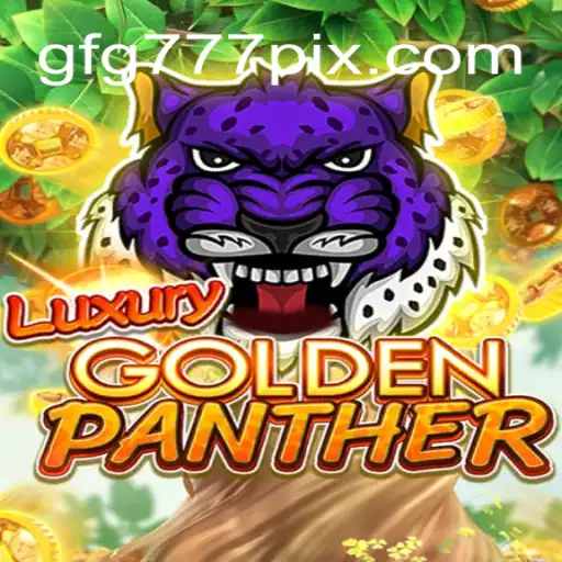 LUXURYGOLDENPANTHER: Descubra o Fascinante Jogo de Estratégia e Aventura