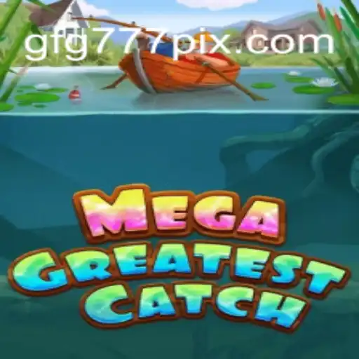 MegaGreatestCatch: Um Novo Fenômeno no Mundo dos Jogos