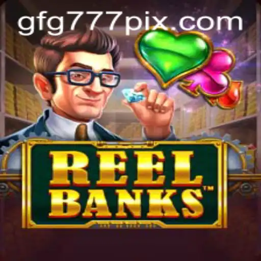 Descubra o Fascinante Mundo de ReelBanks: O Jogo de Estratégia e Sorte